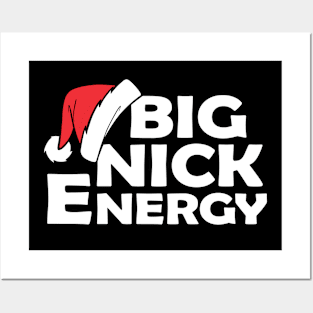 BIG NICK ENERGY Tee by Bear & Seal Posters and Art